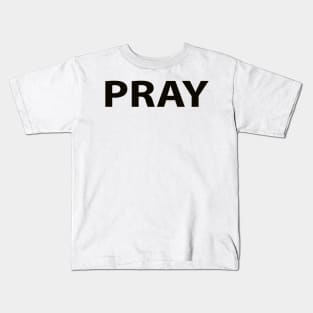 Pray Religious Funny Christian Kids T-Shirt